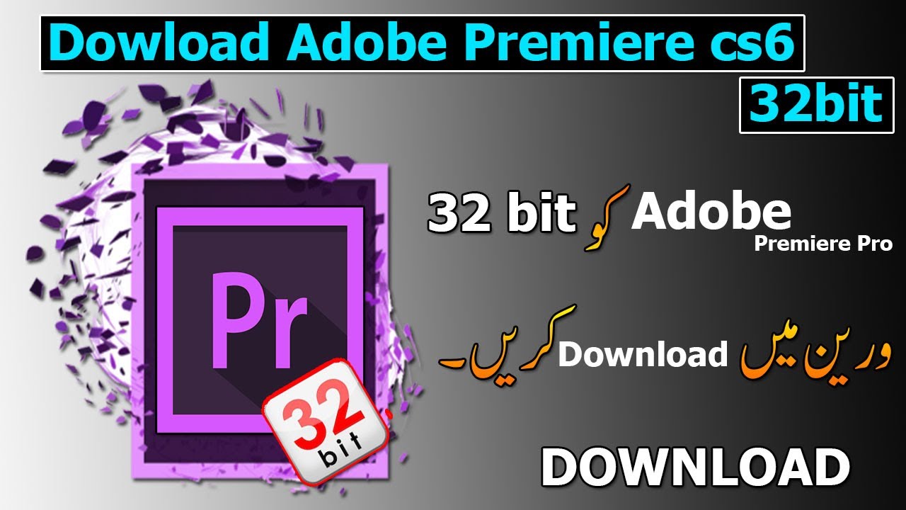 adobe premiere pro cs6 portable free download 32 bit